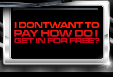 I Don't want to Pay .. Get in for Free!